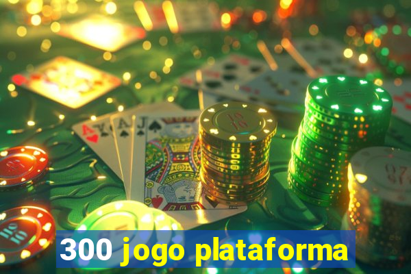 300 jogo plataforma